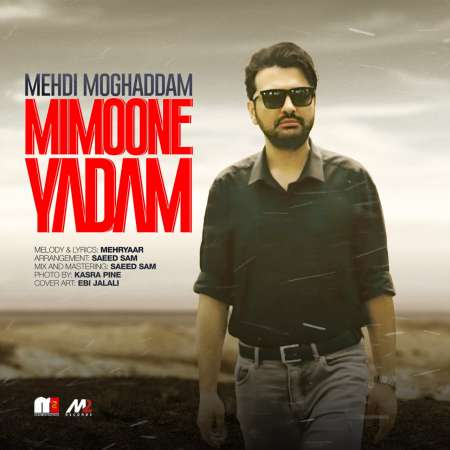 Mehdi Moghaddam – Mimoone Yadam